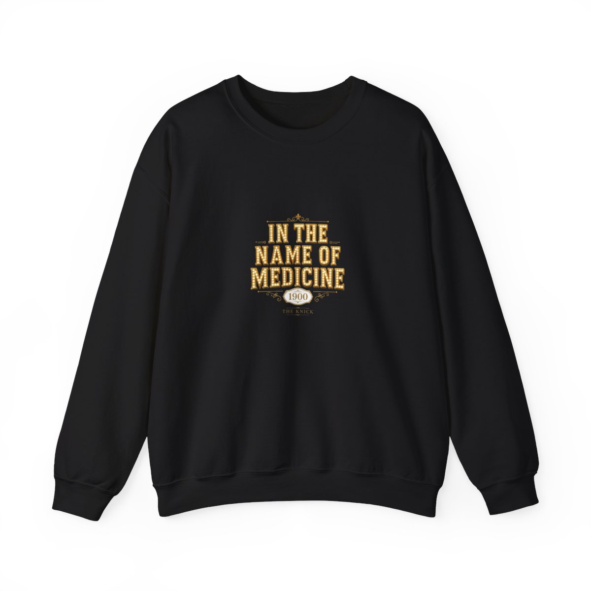 The Knick "In the Name of Medicine" Crewneck